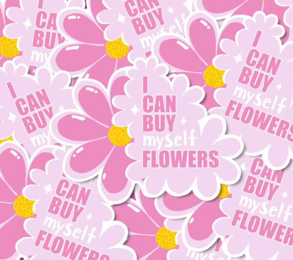 Sticker I can buy myself flowers – Image 3