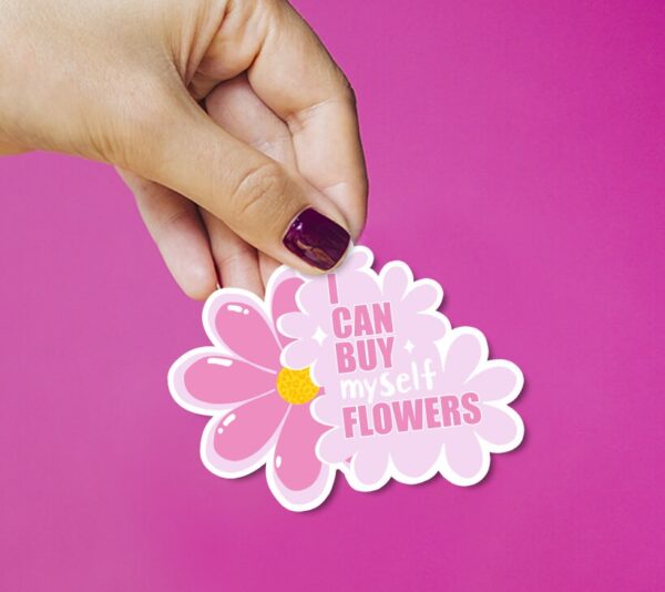Sticker I can buy myself flowers – Image 2
